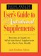 User's Guide to Nutritional Supplements (Hardcover): Jack Challem