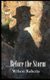 ...Before the Storm - Songs of St. John and other Poems (Hardcover): Wilson Roberts