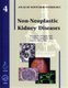 Non-Neoplastic Kidney Diseases (Hardcover): Vivette D. D'Agati, J. Charles Jennette, Fred G. Silva