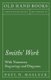 Smiths' Work - With Numerous Engravings and Diagrams (Paperback): Paul N. Hasluck