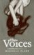 The Voices (Paperback): Danielle Flore