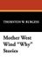 Mother West Wind Why Stories (Hardcover): Thornton W. Burgess