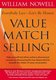Value Match Selling - Everybody Lies - Let's be Honest (Paperback): William Nowell