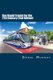 Bus Rapid Transit for the 21st Century (2nd Edition) (Paperback): Donal Murray