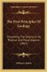 The First Principles Of Geology - Presenting The Science In Its Physical And Moral Aspects (1867) (Paperback): William J. Barbee