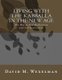 Living with the Kabballa in the New Age - The Way to God Realization and Self Realization (Paperback): Mr David Michael Wexelman