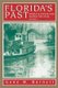 Florida's Past, Vol 3 - People and Events That Shaped the State (Paperback): Gene Burnett