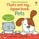 That's Not My... Jigsaw Book: Pets (Board book): Fiona Watt