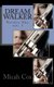 Dream Walker (Paperback): Micah Cox