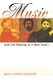 Music and the Making of a New South (Paperback, New edition): Gavin James Campbell