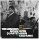 Thelonious Monk - Thelonious & John Coltrane:complete L CD (2014) (CD): Thelonious Monk