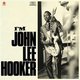 I'm John Lee Hooker (CD): John Lee Hooker