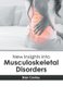 New Insights Into Musculoskeletal Disorders (Hardcover): Bran Conley