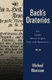 Bach's Oratorios - The Parallel German-English Texts with Annotations (Hardcover): Michael Marissen