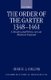 The Order of the Garter 1348-1461 - Chivalry and Politics in Late Medieval England (Hardcover): Hugh E.L. Collins