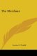 The Merchant (Paperback): Louisa C. Tuthill