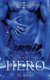 Holding out for a Hero (Paperback): T E Kessler