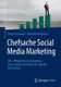 Chefsache Social Media Marketing - Wie erfolgreiche Unternehmen schon heute den Markt der Zukunft bestimmen (German, Hardcover,...