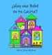 ?Hay una Bebe en tu Casita? (Spanish, Hardcover, Spanish ed.): Karen Olson Muldrow