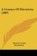 A Century Of Electricity (1887) (Paperback): Thomas Corwin Mendenhall