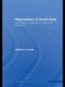 Regionalism in South Asia - Negotiating Cooperation, Institutional Structures (Hardcover, New): Kishore C. Dash