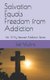 Salvation Equals Freedom from Addiction (Paperback): Jeff Mullins