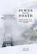Power from the North - Territory, Identity, and the Culture of Hydroelectricity in Quebec (Paperback): Caroline Desbiens
