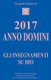 2017 Anno Domini - Gli Insegnamenti su Dio (Italian, Paperback): Grigori Grabovoi