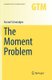The Moment Problem (Paperback, Softcover reprint of the original 1st ed. 2017): Konrad Schmudgen