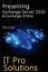 Presenting Exchange Server 2016 & Exchange Online (Paperback): Stanek