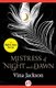 Mistress of Night and Dawn (Paperback): Vina Jackson