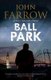 Ball Park (Paperback, Main): John Farrow