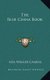 The Blue China Book (Hardcover): Ada Walker Camehl