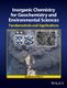 Inorganic Chemistry for Geochemistry and Environmental Sciences - Fundamentals and Applications (Hardcover): GW Luther