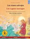 Los cisnes salvajes - Les cygnes sauvages (espanol - frances) - Libro bilingue para ninos basado en un cuento de hadas de Hans...