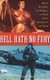Hell Hath No Fury - True Stories of Women at War from Antiquity to Iraq (Paperback): Rosalind Miles, Robin Cross