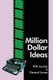 Million Dollar Ideas (Paperback): Gerard Jones, Will Jacobs