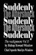 Suddenly The Aftershock - The Realignment (Paperback): Chief Apostle Marilyn F Winslow, Bishop Howard Winslow Jr