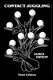 Contact Juggling (Paperback): James Ernest