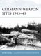 German V-Weapon Sites 1943-45 (Paperback): Steven J. Zaloga