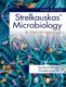 Strelkauskas' Microbiology - A Clinical Approach (Paperback, 3rd Edition): Beatrix Fahnert, Phoebe Lostroh