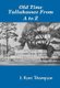 Old Time Tallahassee From A to Z (Hardcover): J. Kent Thompson