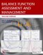 Balance Function Assessment and Management (Hardcover, 2nd Revised edition): Gary P. Jacobson, Neil T. Shepard