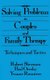 Solving Problems In Couples And Family Therapy - Techniques And Tactics (Hardcover): Robert Sherman, Paul Oresky, Yvonne...