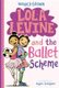 Lola Levine And The Ballet Scheme (Paperback): Monica Brown