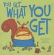 You Get What You Get (Hardcover): Julie Gassman