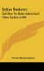 Indian Basketry - And How To Make Indian And Other Baskets (1909) (Hardcover): George Wharton James