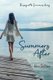 Summers After (Paperback): Kara Demaio