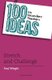 100 Ideas for Secondary Teachers: Stretch and Challenge (Paperback): Paul Wright