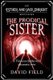 The Prodigal Sister - A Victorian thriller with a shocking twist (Paperback): David Field